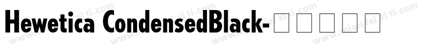 Hewetica CondensedBlack字体转换